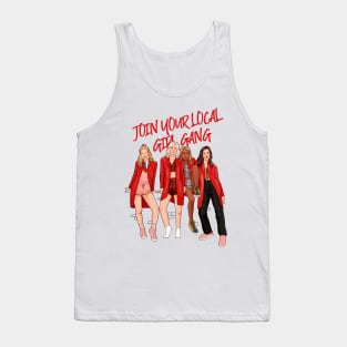 join your local girl gang Tank Top